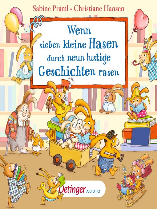Title details for Wenn sieben kleine Hasen durch neun lustige Geschichten rasen by Sabine Praml - Available